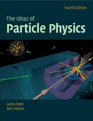 Ideas of Particle Physics 4th Revised edition цена и информация | Книги по экономике | 220.lv