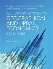 Introduction to Geographical and Urban Economics: A Spiky World 3rd Revised edition cena un informācija | Ekonomikas grāmatas | 220.lv