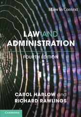Law and Administration 4th Revised edition цена и информация | Книги по экономике | 220.lv