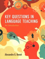 Key Questions in Language Teaching: An Introduction цена и информация | Пособия по изучению иностранных языков | 220.lv