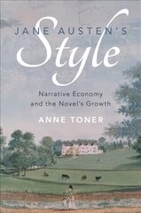 Jane Austen's Style: Narrative Economy and the Novel's Growth цена и информация | Исторические книги | 220.lv