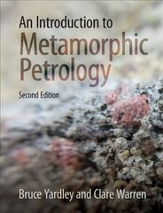 Introduction to Metamorphic Petrology 2nd Revised edition cena un informācija | Sociālo zinātņu grāmatas | 220.lv