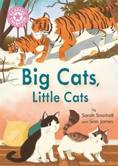 Reading Champion: Big Cats, Little Cats: Independent Reading Pink 1B Non-fiction cena un informācija | Grāmatas pusaudžiem un jauniešiem | 220.lv