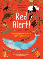 Red Alert!: 15 Endangered Animals Fighting to Survive цена и информация | Книги для подростков и молодежи | 220.lv
