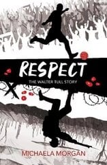 Respect: The Walter Tull Story 4th New edition cena un informācija | Grāmatas pusaudžiem un jauniešiem | 220.lv