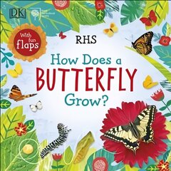 RHS How Does a Butterfly Grow? cena un informācija | Grāmatas pusaudžiem un jauniešiem | 220.lv