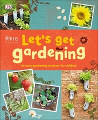 RHS Let's Get Gardening цена и информация | Книги для подростков и молодежи | 220.lv