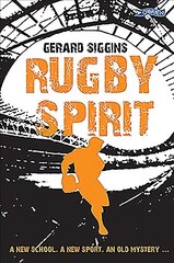 Rugby Spirit: A new school, a new sport, an old mystery... цена и информация | Книги для подростков  | 220.lv