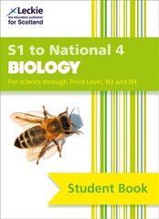 S1 to National 4 Biology: Comprehensive Textbook for the Cfe, S1 to National 4, S1 to National 4 Student Book cena un informācija | Grāmatas pusaudžiem un jauniešiem | 220.lv