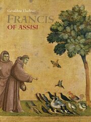 Saint Francis of Assisi: Who Spoke to Animals cena un informācija | Grāmatas pusaudžiem un jauniešiem | 220.lv