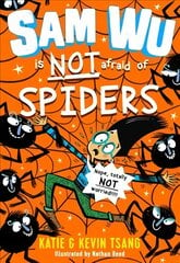 Sam Wu is NOT Afraid of Spiders! цена и информация | Книги для подростков и молодежи | 220.lv