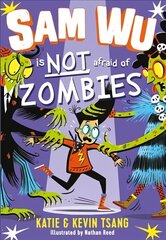 Sam Wu is Not Afraid of Zombies цена и информация | Книги для подростков и молодежи | 220.lv