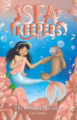 Sea Keepers: The Missing Manatee: Book 9 цена и информация | Книги для подростков  | 220.lv