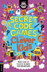 Secret Code Games for Clever Kids (R): More than 100 secret agent and spy puzzles to boost your brainpower цена и информация | Книги для подростков и молодежи | 220.lv