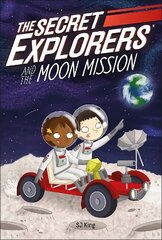 Secret Explorers and the Moon Mission cena un informācija | Grāmatas pusaudžiem un jauniešiem | 220.lv