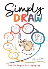 Simply Draw: Over 150 things to draw step-by-step cena un informācija | Grāmatas pusaudžiem un jauniešiem | 220.lv