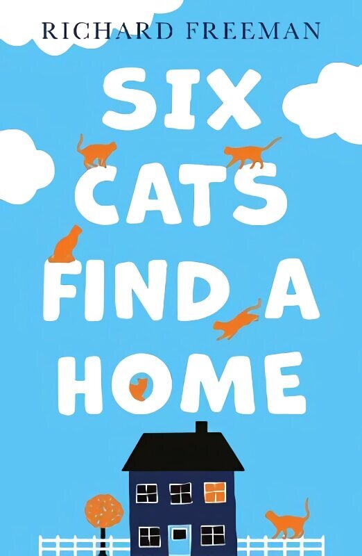 Six Cats Find a Home cena un informācija | Grāmatas pusaudžiem un jauniešiem | 220.lv