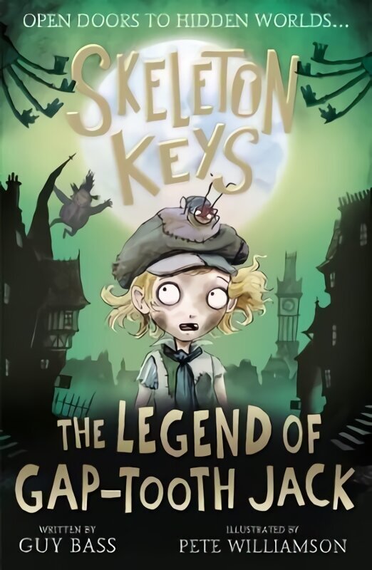 Skeleton Keys: The Legend of Gap-tooth Jack цена и информация | Grāmatas pusaudžiem un jauniešiem | 220.lv