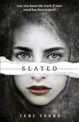 SLATED Trilogy: Slated: Book 1, Book 1 цена и информация | Книги для подростков и молодежи | 220.lv