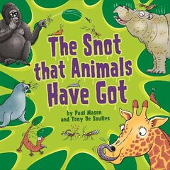 Snot That Animals Have Got цена и информация | Книги для подростков и молодежи | 220.lv