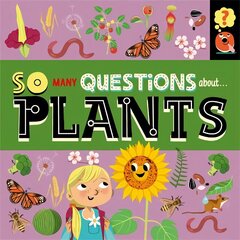 So Many Questions: About Plants cena un informācija | Grāmatas pusaudžiem un jauniešiem | 220.lv