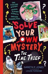 Solve Your Own Mystery: The Time Thief cena un informācija | Grāmatas pusaudžiem un jauniešiem | 220.lv