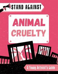 Stand Against: Animal Cruelty цена и информация | Книги для подростков и молодежи | 220.lv