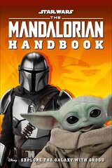 Star Wars The Mandalorian Handbook: Explore the Galaxy with Grogu цена и информация | Книги для подростков и молодежи | 220.lv