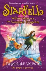 Starfell: Willow Moss and the Vanished Kingdom цена и информация | Книги для подростков и молодежи | 220.lv