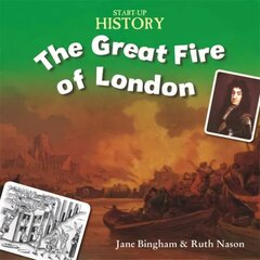 Start-Up History: The Great Fire of London Illustrated edition cena un informācija | Grāmatas pusaudžiem un jauniešiem | 220.lv
