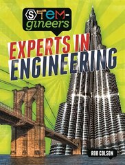 STEM-gineers: Experts of Engineering cena un informācija | Grāmatas pusaudžiem un jauniešiem | 220.lv