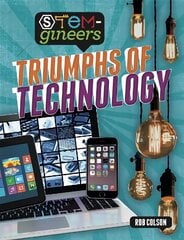 STEM-gineers: Triumphs of Technology цена и информация | Книги для подростков и молодежи | 220.lv