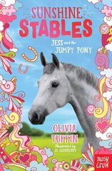 Sunshine Stables: Jess and the Jumpy Pony цена и информация | Книги для подростков и молодежи | 220.lv