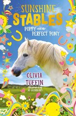 Sunshine Stables: Poppy and the Perfect Pony цена и информация | Книги для подростков  | 220.lv