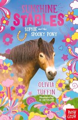 Sunshine Stables: Sophie and the Spooky Pony cena un informācija | Grāmatas pusaudžiem un jauniešiem | 220.lv