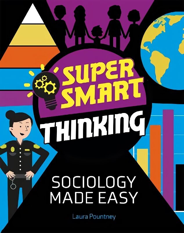 Super Smart Thinking: Sociology Made Easy цена и информация | Grāmatas pusaudžiem un jauniešiem | 220.lv