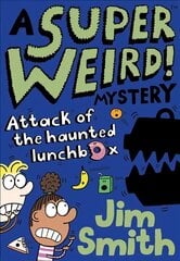 Super Weird! Mystery: Attack of the Haunted Lunchbox cena un informācija | Grāmatas pusaudžiem un jauniešiem | 220.lv