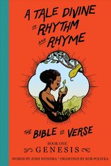 Tale Divine in Rhythm and Rhyme - The Bible in Verse: Book One - Genesis cena un informācija | Grāmatas pusaudžiem un jauniešiem | 220.lv