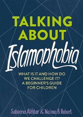 Talking About Islamophobia cena un informācija | Grāmatas pusaudžiem un jauniešiem | 220.lv