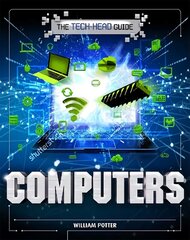 Tech-Head Guide: Computers цена и информация | Книги для подростков и молодежи | 220.lv