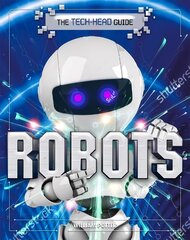 Tech-Head Guide: Robots цена и информация | Книги для подростков и молодежи | 220.lv