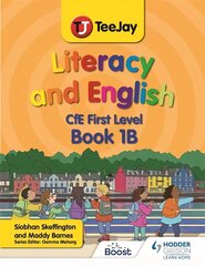 TeeJay Literacy and English CfE First Level Book 1B цена и информация | Книги для подростков и молодежи | 220.lv