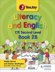 TeeJay Literacy and English CfE Second Level Book 2B cena un informācija | Grāmatas pusaudžiem un jauniešiem | 220.lv