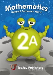 TeeJay Mathematics National Curriculum Year 2 (2A) Second Edition cena un informācija | Grāmatas pusaudžiem un jauniešiem | 220.lv