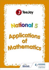 TeeJay National 5 Applications of Mathematics цена и информация | Книги для подростков и молодежи | 220.lv