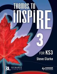 Themes to InspiRE for KS3 Pupil's Book 3, Book 3, Pupil's Book cena un informācija | Grāmatas pusaudžiem un jauniešiem | 220.lv