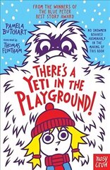 There's A Yeti In The Playground! cena un informācija | Grāmatas pusaudžiem un jauniešiem | 220.lv