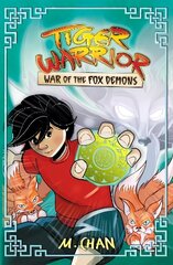 Tiger Warrior: War of the Fox Demons: Book 2 cena un informācija | Grāmatas pusaudžiem un jauniešiem | 220.lv