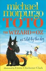 Toto: The Wizard of Oz as Told by the Dog цена и информация | Книги для подростков и молодежи | 220.lv
