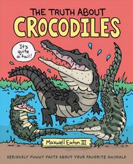 Truth About Crocodiles cena un informācija | Grāmatas pusaudžiem un jauniešiem | 220.lv